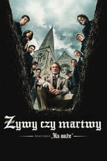 Żywy czy martwy: Film z serii „Na noże” Cały Film - Vider