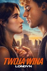 Twoja wina: Londyn - Sprawdź dostępność filmu na Vider
