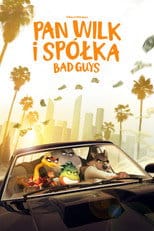 Pan Wilk i spółka. Bad Guys Cały Film - Vider