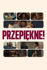 Przepiękne! - Sprawdź dostępność filmu na Vider