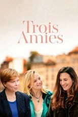 Trois amies - Sprawdź dostępność filmu na Vider
