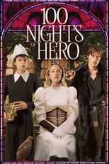 100 Nights of Hero - Sprawdź dostępność filmu na Vider