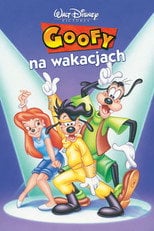 Goofy na wakacjach - Sprawdź dostępność filmu na Vider