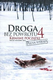 Droga bez powrotu 4: Krwawe początki Cały Film - Vider