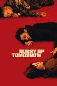 Hurry Up Tomorrow Cały Film - Vider