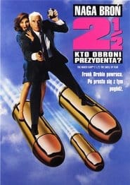 Naga broń 2 1/2: Kto obroni prezydenta? Cały Film - Vider