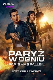 Paryż w ogniu: Paris Has Fallen (2024) Sprawdź dostępność serialu na Vider