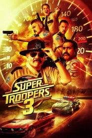 Super Troopers 3 Cały Film • Vider • Online