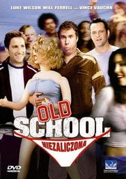 Old School: Niezaliczona - Sprawdź dostępność filmu na Vider