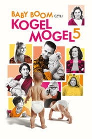 Baby boom czyli Kogel mogel 5 Cały Film - Vider