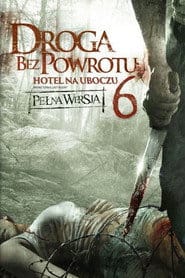 Droga bez powrotu 6: Hotel na uboczu Cały Film - Vider