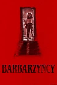 Barbarzyńcy Cały Film - Vider