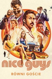 Nice Guys. Równi goście - Sprawdź dostępność filmu na Vider