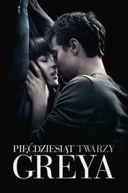 Pięćdziesiąt twarzy Greya Cały Film (2015) - Filman