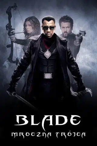 Blade: Mroczna Trójca Cały Film - Vider