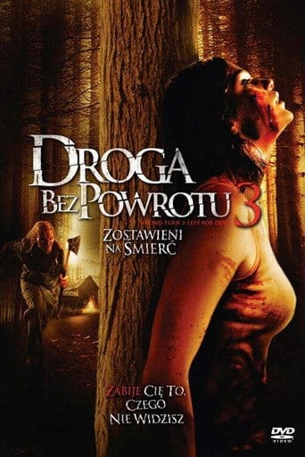 Droga bez powrotu 3: Zostawieni na śmierć Cały Film - Vider