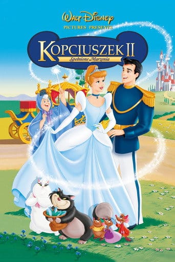 Kopciuszek II: Spełnione marzenia Cały Film - Vider
